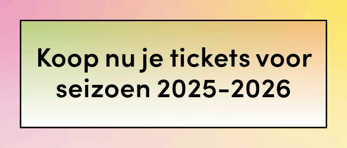 Kaartverkoop 2025-2026 nu gestart
